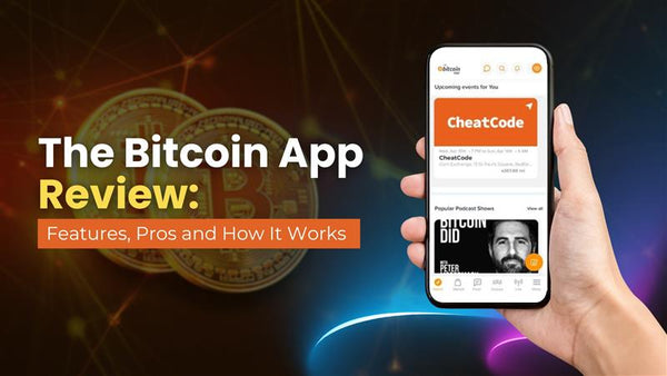 The Bitcoin App Review: Features, Pros and How It Works